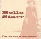Belle Starr - Far as the Wind Blows