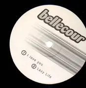 12inch Vinyl Single - Bellecour - I Love You