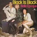 LP - Belle Epoque - Black Is Black