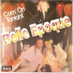 La Belle Epoque - Com' On Tonight / Stranger Once Again