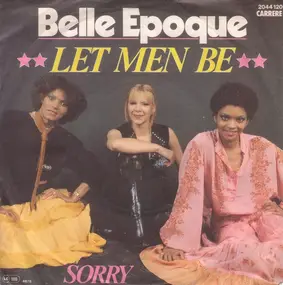 La Belle Epoque - Let Men Be
