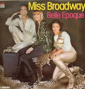 La Belle Epoque - Miss Broadway