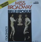 La Belle Epoque - Miss Broadway / Losing You