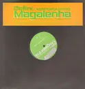 12inch Vinyl Single - Bellini & Mendonca Do Rio - Magalenha