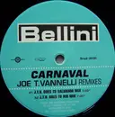 LP - Bellini - Carnaval (The Joe T. Vannelli Remixes) - Special Edition