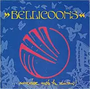 CD - Bellicoons - Somewhere Under The Rainbow