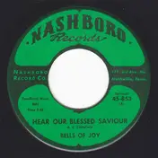 The Bells of Joy - Hear Our Blessed Saviour / Just Live The Life