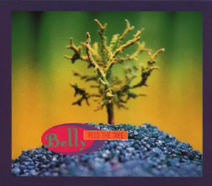 Belly - Feed The Tree