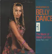 Bellydance - Invitation to Bellydance: The music of Emad Sayyah