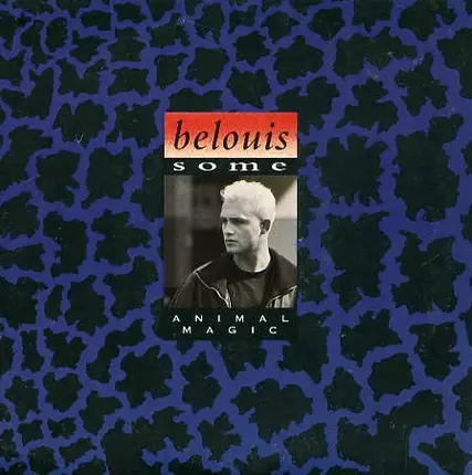 Belouis Some - Animal Magic
