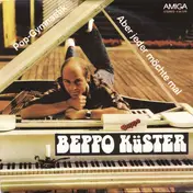 Beppo Küster - Pop-Gymnastik / Aber Jeder Möchte Mal