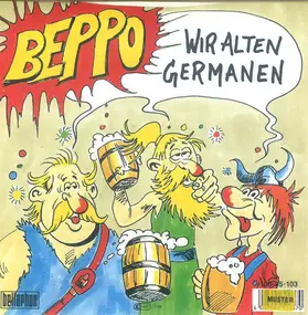 Beppo Pohlmann - Wir Alten Germanen