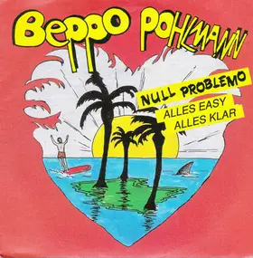 Beppo Pohlmann - Null Problemo (Alles Easy Alles Klar)