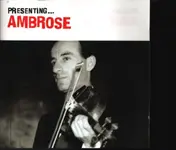 Bert Ambrose - Presenting...Ambrose