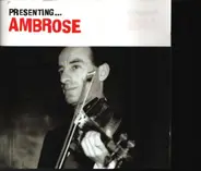 Bert Ambrose - Presenting...Ambrose