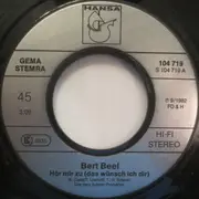 7inch Vinyl Single - Bert Beel - Hör Mir Zu (Das Wünsch Ich Dir)