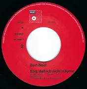 7inch Vinyl Single - Bert Beel - Hier Bin Ich Zuhaus / Sag, Daß Ich Nicht Träume