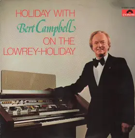 Bert Campbell - holiday with bert campbell on the lowrey-holiday