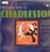 LP - Bert Firman And His Orchestra / The Rhythmic Eight - My Baby Loves To Charleston
