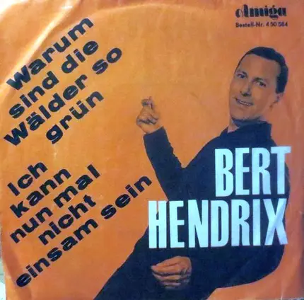 Bert Hendrix - Warum Sind Die Wälder So Grün