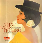 Bert Kaempfert & His Orchestra - That Latin Feeling...