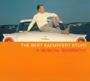 Bert Kaempfert - The Bert Kaempfert Story (A Musical Biography)
