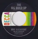 7inch Vinyl Single - Bert Kaempfert - The Big Build Up