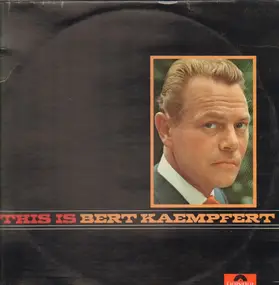 Bert Kaempfert - This Is Bert Kaempfert