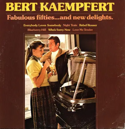 Bert Kaempfert - Fabulous Fifties...And New Delights