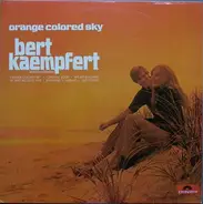 Bert Kaempfert & His Orchestra - Orange Colored Sky