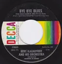 7inch Vinyl Single - Bert Kaempfert & His Orchestra - Bye Bye Blues