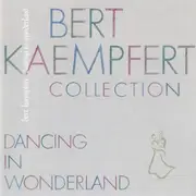 CD - Bert Kaempfert & His Orchestra - Bert Kaempfert Collection - Dancing In Wonderland