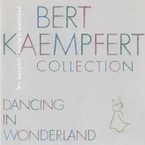 Bert Kaempfert - Bert Kaempfert Collection - Dancing In Wonderland