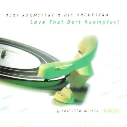 Bert Kaempfert & His Orchestra - Love That Bert Kaempfert (Original Album & Bonus Tracks)