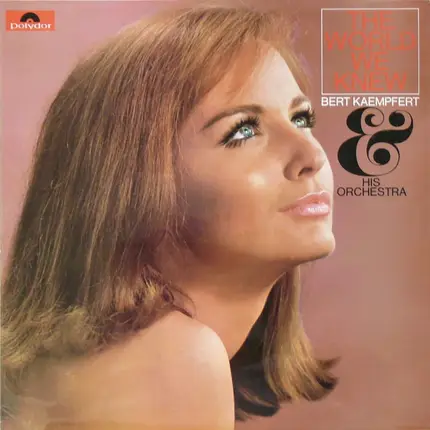 Bert Kaempfert & His Orchestra - The World We Knew