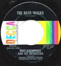 7inch Vinyl Single - Bert Kaempfert & His Orchestra - The Bass Walks