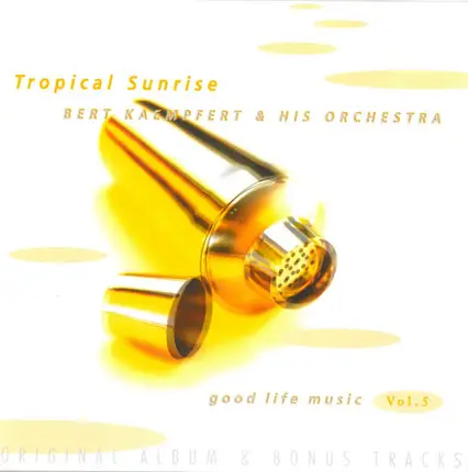 Bert Kaempfert & His Orchestra - Tropical Sunrise (Original Album & Bonus Tracks)