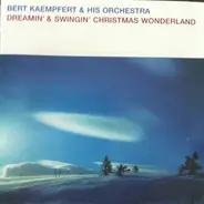 Bert Kaempfert & His Orchestra - Dreamin' & Swingin' Christmas Wonderland