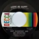7inch Vinyl Single - Bert Kaempfert - Love Me Happy / Games People Play