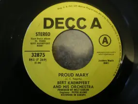 Bert Kaempfert - Proud Mary / In Our Time (A Musical Prayer Of Peace)