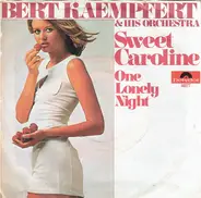 Bert Kaempfert - Sweet Caroline / One Lonely Night