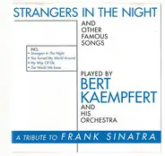 Bert Kaempfert - Strangers In The Night And Other Famous Songs (A Tribute To Frank Sinatra)