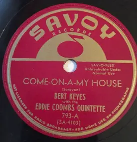 Bert Keyes - Come-On-A-My House / Perhaps
