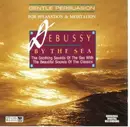 CD - Debussy - Debussy By The Sea