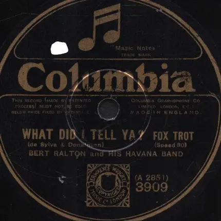 Bert Ralton and his Havana Band - What Did I Tell Ya? / Headin' For Louisville