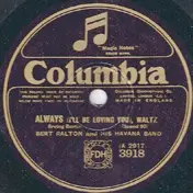 Bert Ralton's Havana Band - Always / Valencia