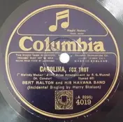Bert Ralton's Havana Band - Carolina / Pearl Of Malabar