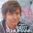 7inch Vinyl Single - Bert Schumann - Komm Heute Abend Zu Mir