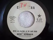 Bert Sommer - We're All Playing In The Same Band / It's A Beautiful Day