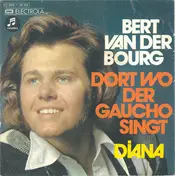 Bert Van Der Bourg - Dort Wo Der Gaucho Singt